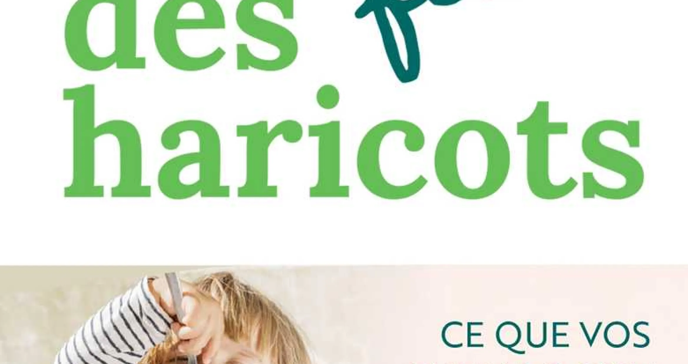 La faim des haricots