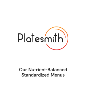 Platesmith : Our Nutrient-Balanced Standardized Menus