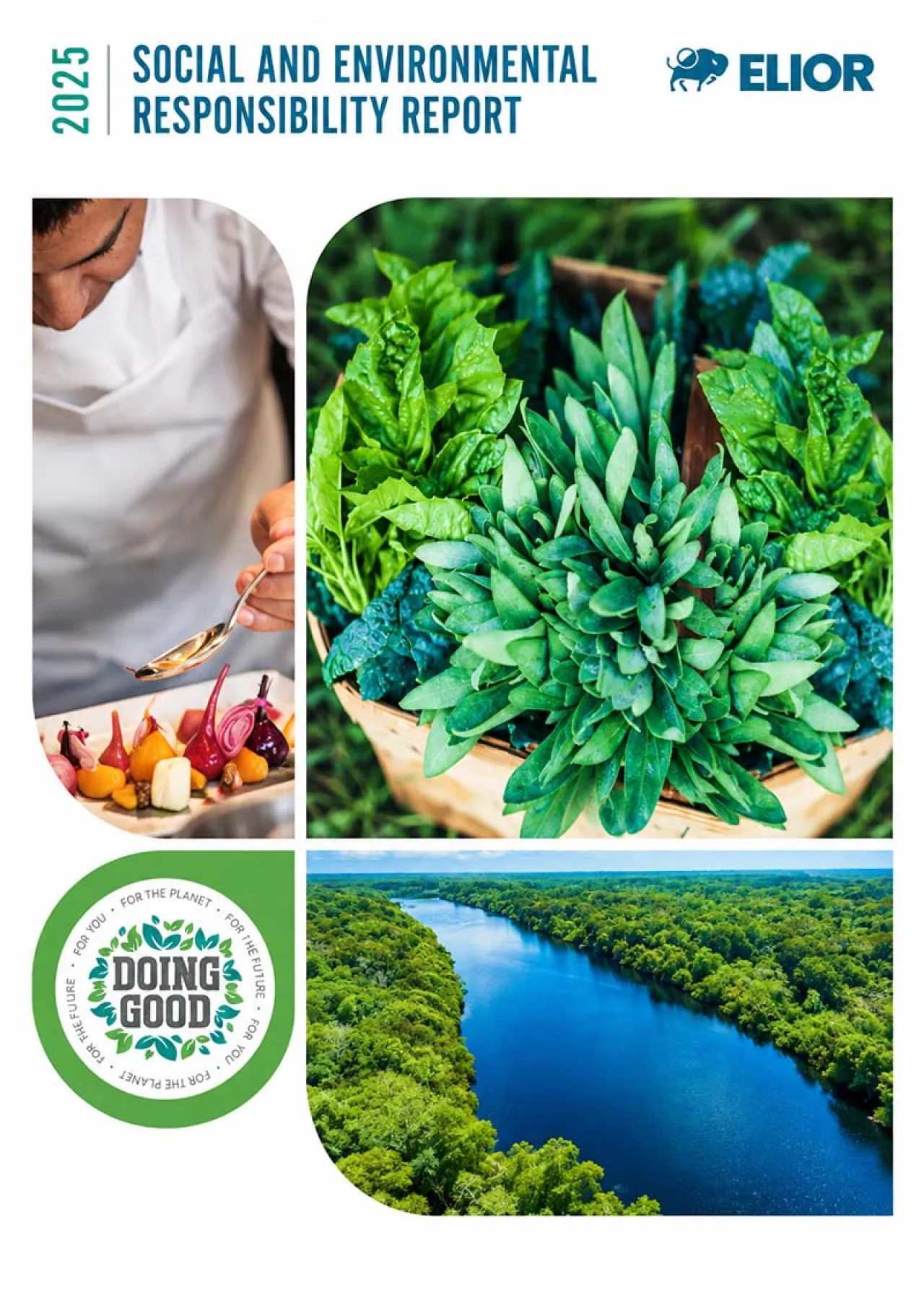 Cover of Elior’s 2025 Social and Environmental Responsibility Report, featuring fresh produce, culinary preparation, and a forest-lined river highlighting the company’s commitment to sustainability and responsible food practices.